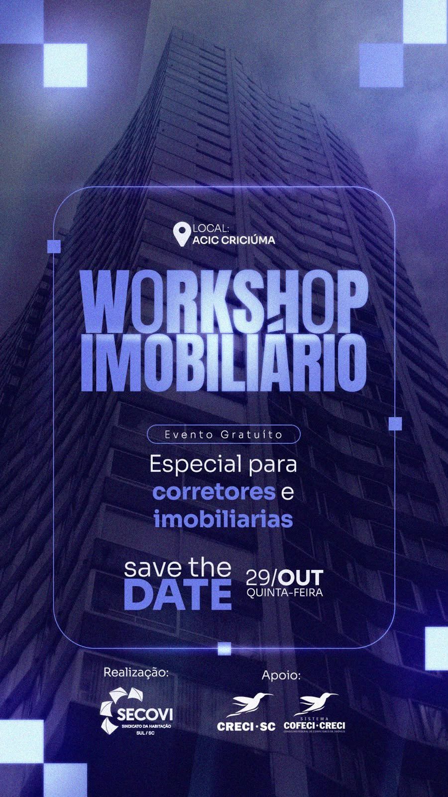 SECOVI SUL/SC - Sindicato da Habitação O Workshop Imobiliário foi pensado para os corretores, imobiliárias e parceiros de negócios agregarem muito conhecimento sobre as novas tendências e rumos da...